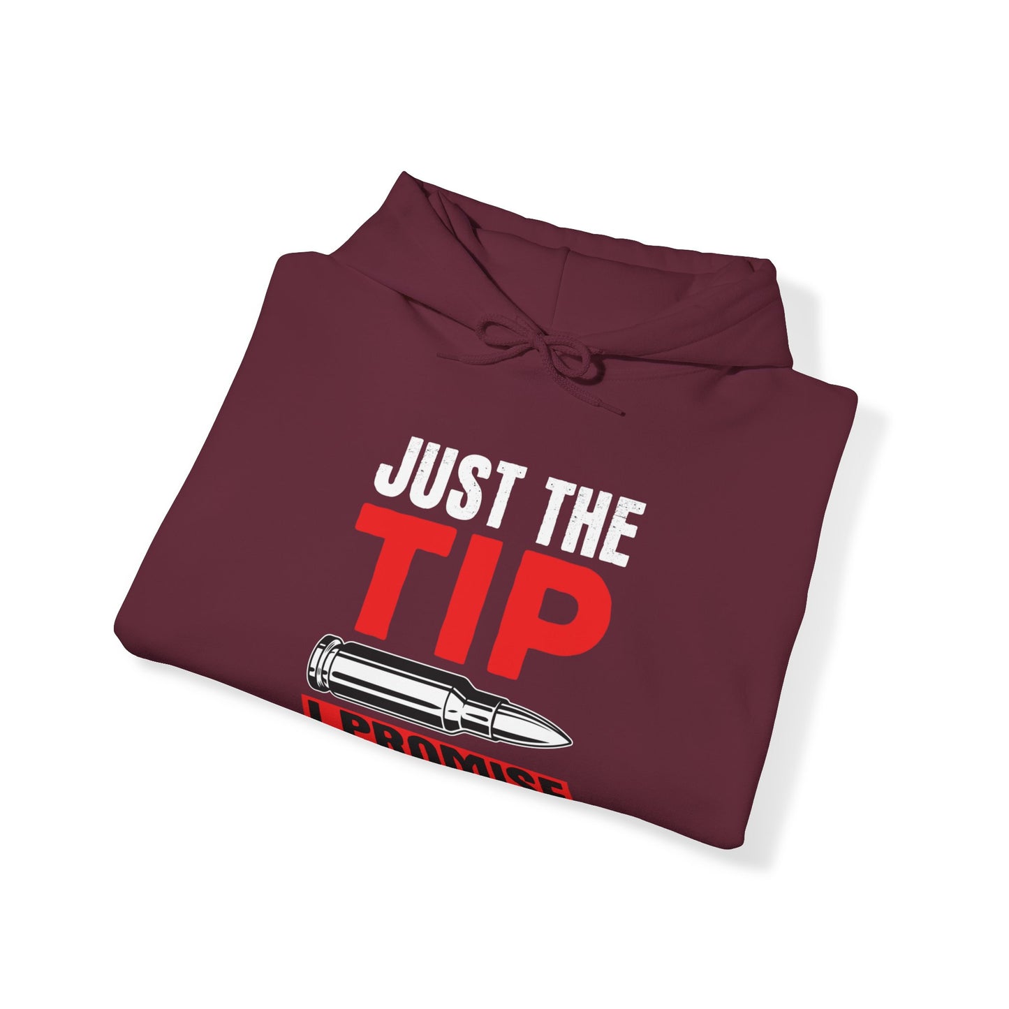 Just The Tip Hoodie