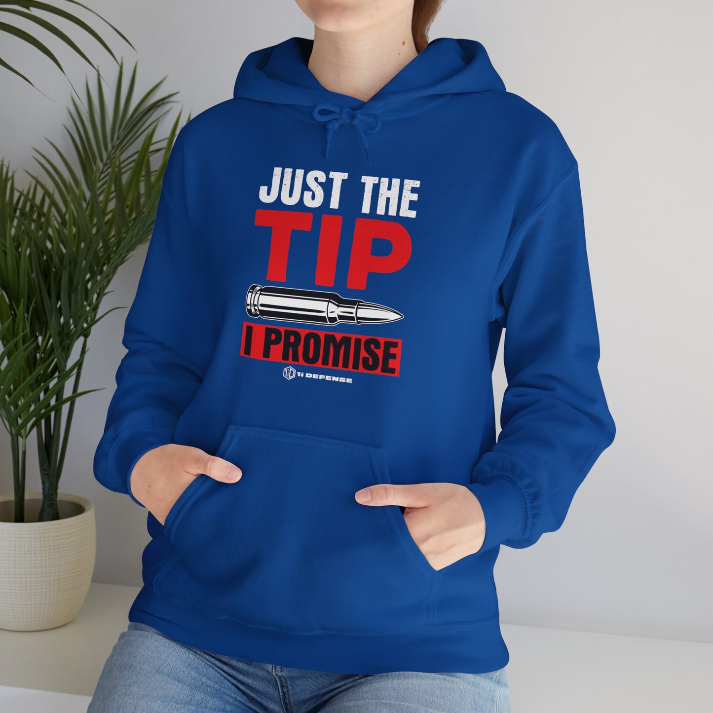 Just The Tip Hoodie