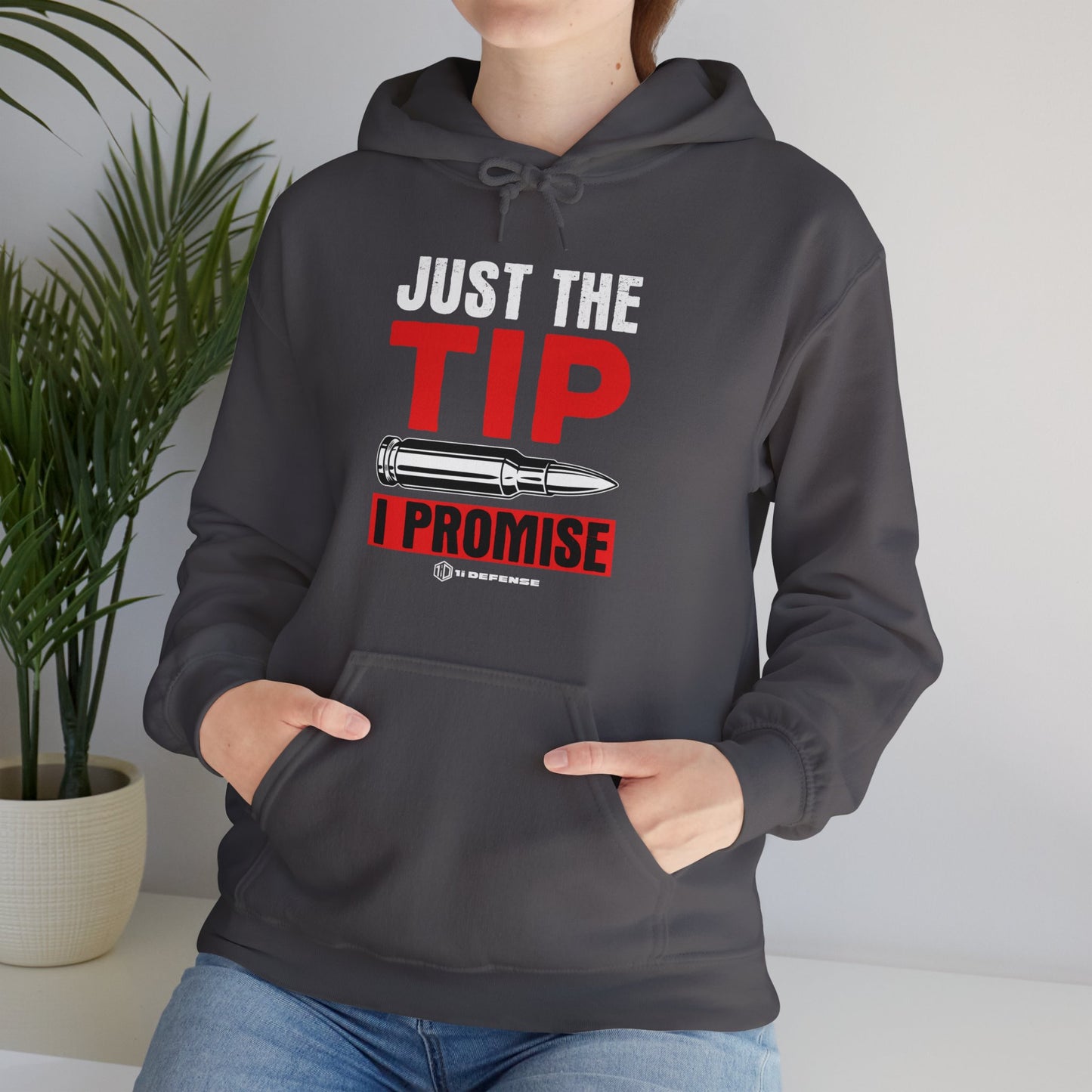 Just The Tip Hoodie