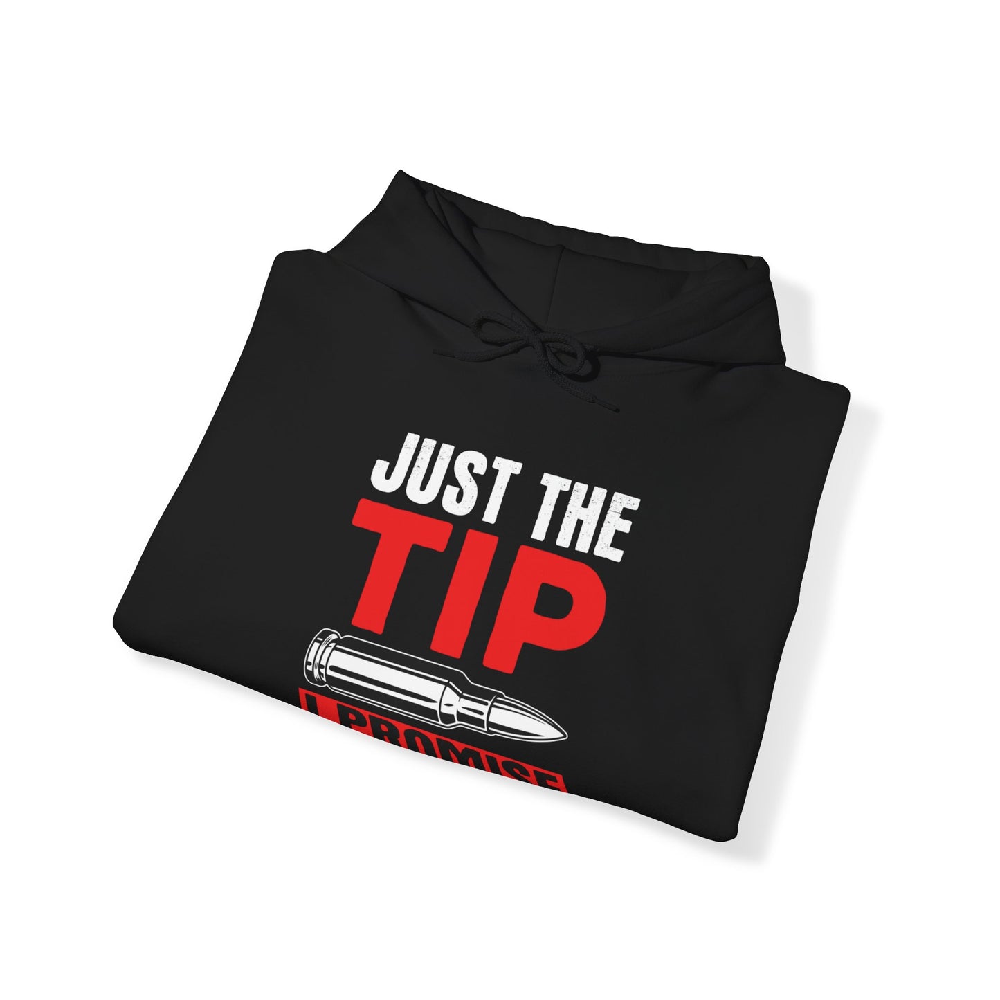 Just The Tip Hoodie