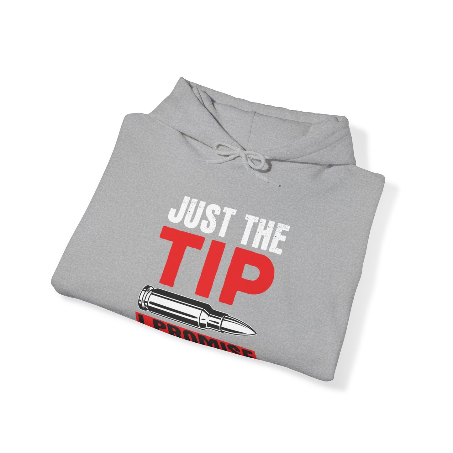 Just The Tip Hoodie