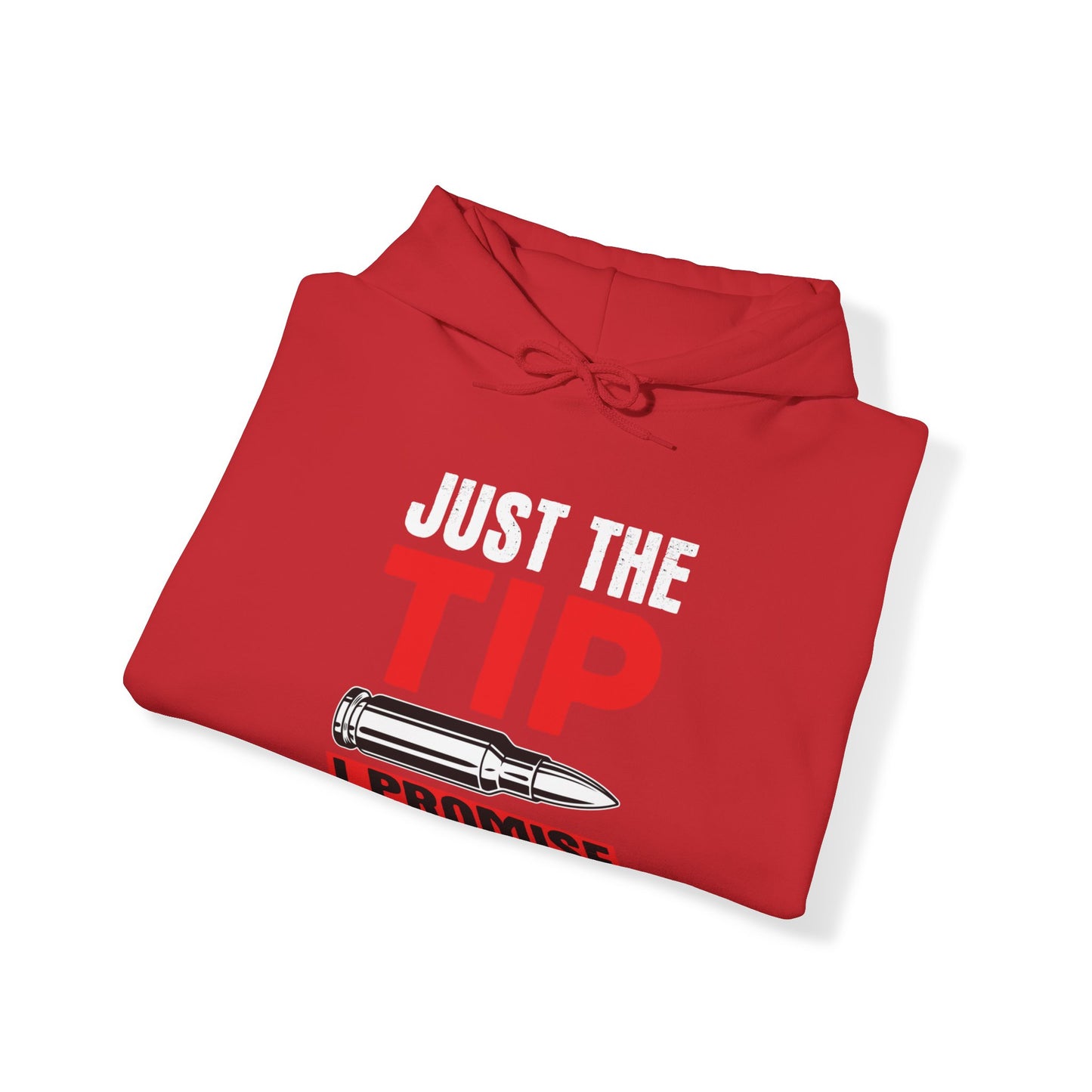 Just The Tip Hoodie