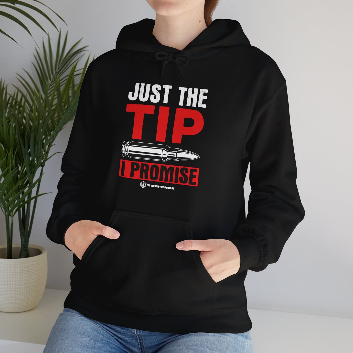Just The Tip Hoodie