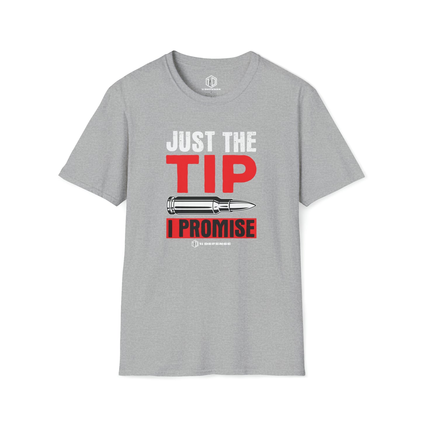 Just The Tip T-Shirt