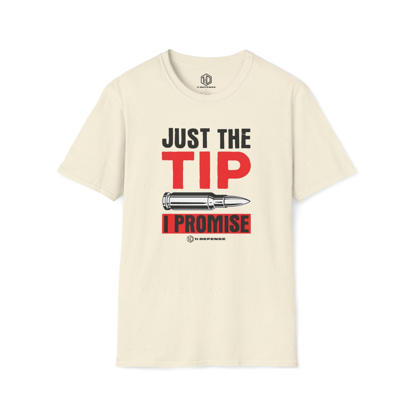 Just The Tip T-Shirt